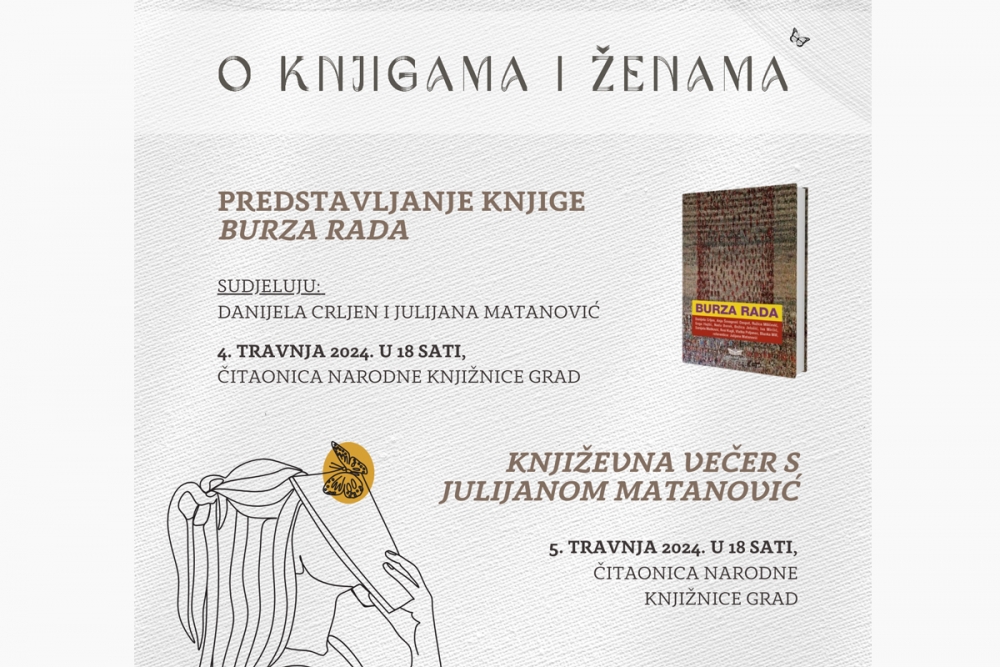 Književne večeri pod nazivom "O knjigama i ženama" 4. i 5. travnja u 18 sati u Saloči od zrcala